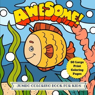 Read Online Awesome Jumbo Coloring Book for Kids: 50 Large Animal Coloring Pages (Animal Coloring Book) (Volume 1) - Uncle Amon file in ePub