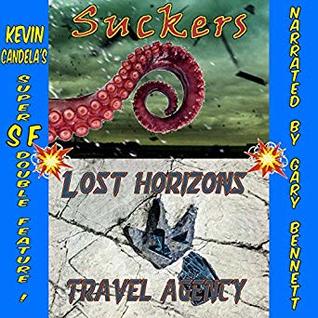 Read Online Super SF Double Feature-Lost Horizons Travel Agency and Suckers - Kevin Candela file in ePub