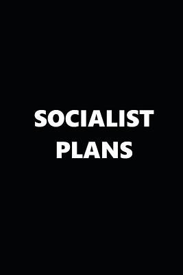 Full Download 2019 Daily Planner Political Theme Socialist Plans Black White 384 Pages: 2019 Planners Calendars Organizers Datebooks Appointment Books Agendas -  file in ePub