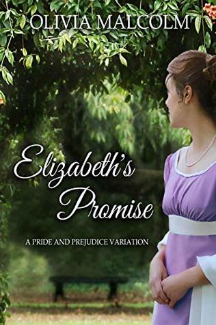 Download Elizabeth's Promise: A Pride and Prejudice Variation - Olivia Malcolm file in PDF