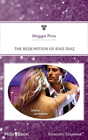Download The Redemption Of Rafe Diaz (Dates with Destiny Book 3) - Maggie Price file in PDF