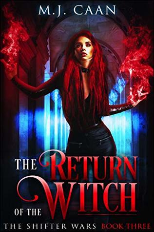 Read The Return Of The Witch: The Shifter Wars Book 3 - MJ Caan file in ePub