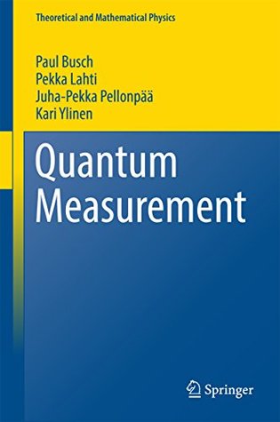 Full Download Quantum Measurement (Theoretical and Mathematical Physics) - Paul Busch file in PDF