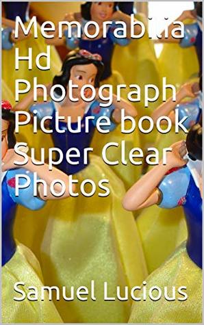 Download Memorabilia Hd Photograph Picture book Super Clear Photos - Samuel Lucious file in PDF