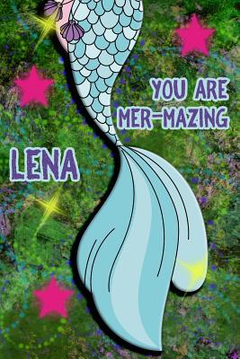 Read You Are Mer-Mazing Lena: Wide Ruled Composition Book Diary Lined Journal Green with Mermaid Tail - Lacy Shwimmer file in PDF