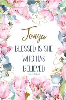Read Tonya: Blessed Is She Who Has Believed -Luke 1:45(asv): Personalized Christian Notebook for Women - Grace 4 Me Books file in PDF