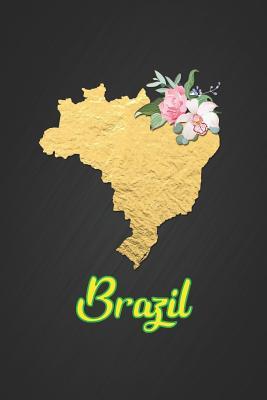 Full Download Brazil: A Wonderful Blank Lined Novelty Birthday Gift Notebook with Brazil Country Outline in Gold Gift for a South American Person -  file in ePub