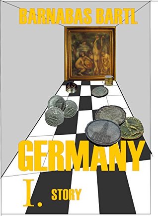 Download GERMANY - STORY: Pamphlet, Or Holy Truth (GERMANY by Barnabas BARTL Book 1) - Barnabas Bartl | PDF