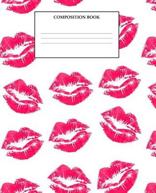Read Composition Book: Wide Ruled Primary Composition Book Pretty Lips Design - Creative Expression Publishing file in ePub