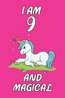 Full Download I Am 9 and Magical: 6x9 Unlined 120 Pages Writing Kids Birthday Notebook for Boys and Girls - Little Star Publishers file in PDF