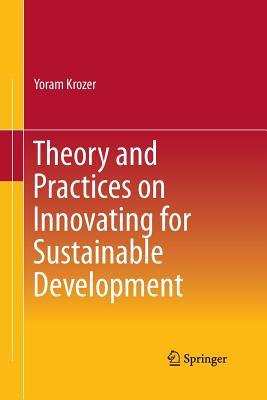 Read Theory and Practices on Innovating for Sustainable Development - Yoram Krozer file in PDF