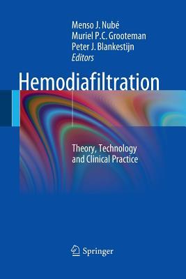 Full Download Hemodiafiltration: Theory, Technology and Clinical Practice - Menso J. Nube file in PDF