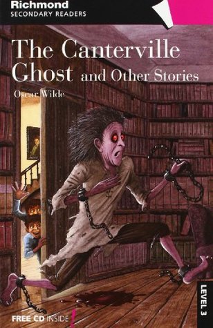 Read Online RICHMOND SECONDARY READERS THE CANTERVILLE GHOSTAND OTHER STORIES LEVEL 3 - Oscar Wilde file in ePub