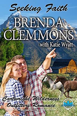 Read Seeking Faith (Cartwright Wilderness Outfitters Series Book 5) - Brenda Clemmons file in PDF