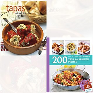 Download Tapas Delicious Little Dishes from Spain [Hardcover] and 200 Tapas & Spanish Dishes 2 Books Collection Set With Gift Journal - Hamlyn All Colour Cookbook - Ryland Peters & Small file in PDF