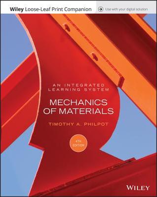 Read Mechanics of Materials: An Integrated Learning System [with eText Code] - Timothy A. Philpot file in ePub