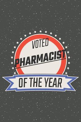Download Voted Pharmacist Of The Year: Notebook, Planner or Journal Size 6 x 9 110 Lined Pages Office Equipment, Supplies Great Gift Idea for Christmas or Birthday for a Pharmacist -  file in ePub