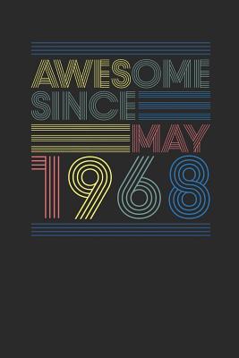 Download Awesome Since May 1968: Small Lined Notebook - Happy Birthday Gift or Happy Anniversary Gift Idea - Awesome Publishing | ePub