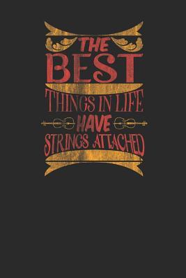 Full Download The Best Things In Life Have Strings Attached: Cello Notebook, Blank Lined (6 x 9 - 120 pages) Musical Instruments Themed Notebook for Daily Journal, Diary, and Gift - Cello Publishing | ePub