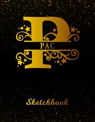 Read Pac Sketchbook: Letter P Personalized First Name Personal Drawing Sketch Book for Artists & Illustrators Black Gold Space Glittery Effect Cover Scrapbook Notepad & Art Workbook Create & Learn to Draw -  file in PDF