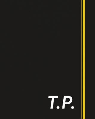 Full Download T.P.: Classic Monogram Lined Notebook Personalized With Two Initials - Matte Softcover Professional Style Paperback Journal Perfect Gift for Men and Women -  | PDF