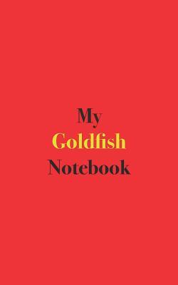 Download My Goldfish Notebook: Blank Lined Notebook for Goldfish Owners -  | ePub