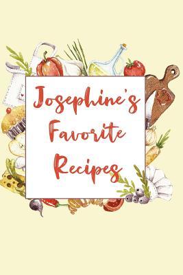 Download Josephine's Favorite Recipes: Personalized Name Blank Recipe Book to Write In. Matte Soft Cover. Capture Heirloom Family and Loved Recipes -  | ePub