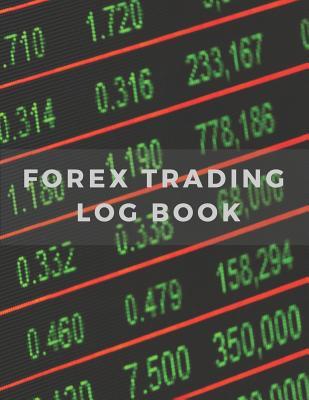 Download Forex Trading Log Book: 110 Pages Forex Trading Log Book Which Makes Your Trading Clear, Simple and Successful - Score Your Goal file in ePub