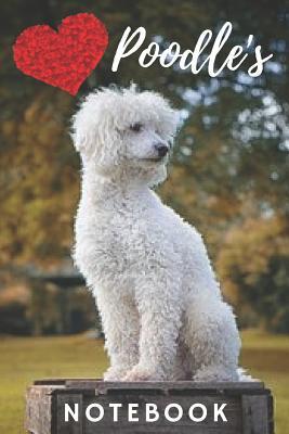 Download Poodle Notebook: cute poodles gift for children who love animals and dogs (blank lined notebook) best for writing notes, ideas and stories for home use or as a school homework book / dog notepad, diary for girls / journal for journaling / poodle journal -  | ePub