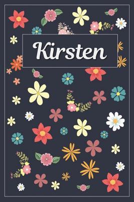 Download Kirsten: Lined Writing Notebook with Personalized Name 120 Pages 6x9 Flowers -  | ePub