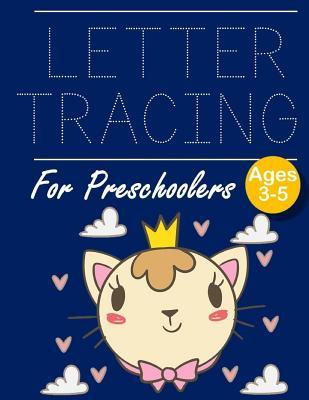 Read Online Letter Tracing for Preschoolers: Cute Cat Letter Tracing Book Practice for Kids Ages 3  Alphabet Writing Practice Handwriting Workbook Kindergarten toddler - John J Dewald file in PDF