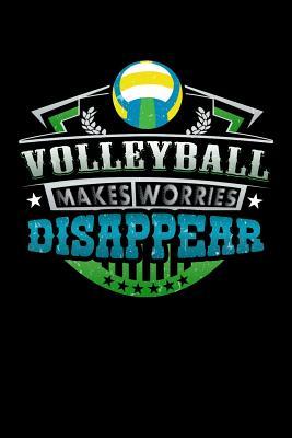 Read Online Volleyball Makes Worries Disappear: 100 page 6 x 9 Blank lined journal for hobby lovers perfect Gift to jot down his ideas and notes -  | PDF