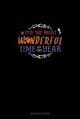 Full Download It's the Most Wonderful Time of the Year: Mileage Log Book -  | ePub