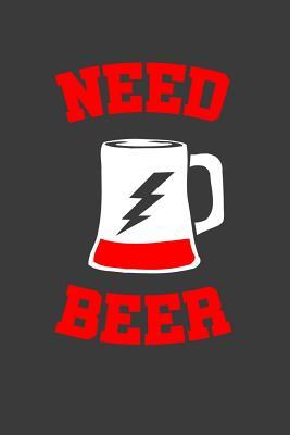 Full Download Need Beer: 6x9 Notebook, 100 Pages Ruled, joke original appreciation gag gift for graduation, college, high school, Funny congratulatory diary for your favorite graduate students -  | PDF