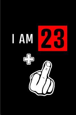 Download I am 23 : Blank Lined 6x9 Funny Adult Journal / Notebook as a Perfect Birthday Party Gag Gift for the 24 year old. Also Makes a Good gift for Holidays like Christmas. Father's day, Mother's Day, Valentine's Day, Thanksgiving, Appreciation etc. - Cakes N Candles file in PDF
