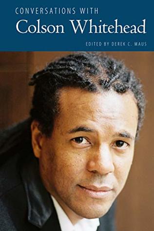 Read Online Conversations with Colson Whitehead (Literary Conversations Series) - Derek C. Maus file in ePub