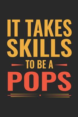 Read Online It Takes Skills To Be Pops: Family life Grandpa Dad Men love marriage friendship parenting wedding divorce Memory dating Journal Blank Lined Note Book Gift -  | ePub