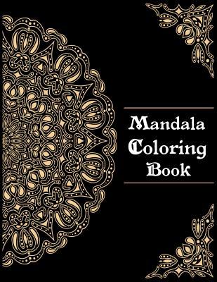 Download Mandala Coloring Book: Adult Coloring Book 100 Mandala Images Stress Management Coloring Book For Relaxation, Meditation, Happiness and Relief & Art Color Therapy - Sun Moon Publishing file in PDF