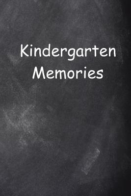 Download Kindergarten Memories Chalkboard Design Lined Journal Pages: Graduation Theme Back To School Progress Journals Notebooks Diaries (Notebook, Diary, Blank Book) -  | ePub