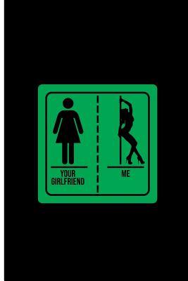 Full Download Your Girlfriend Me: Pole Dancing Perfect Gift Dot Grid Notebook/Journal (6x9) -  file in PDF