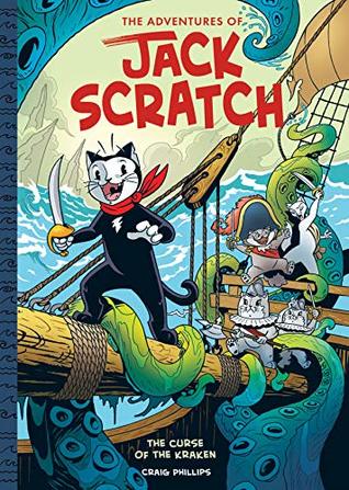 Read Online The Adventures of Jack Scratch - The Curse of the Kraken - Craig Phillips | ePub
