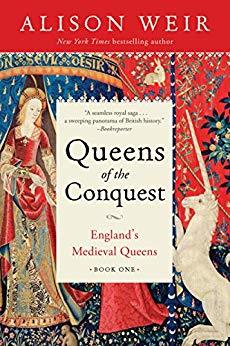 Read Online Queens of the Conquest: England’s Medieval Queens - Alison Weir | ePub