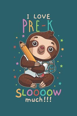 Download I Love Pre-K Sloooow Much: Week to Page Academic Diary Planner July 2019 - June 2020 - Bridgewater Sloth Academic Planners Co | ePub