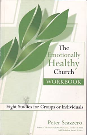 Download The Emotionally Healthy Church Workbook; Eight Studies for Groups or Individuals - Peter Scazzero file in ePub