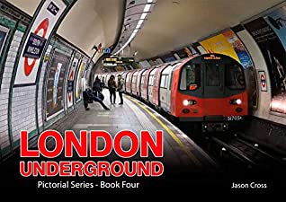 Download London Underground - Pictorial Series - Book Four - Jason Cross | PDF