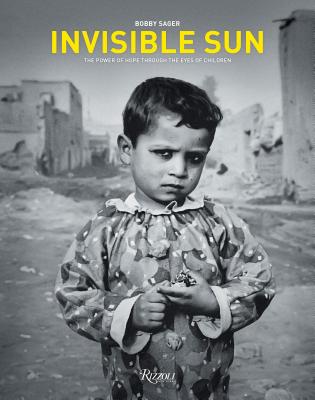 Read Invisible Sun: The Power of Hope Through the Eyes of Children - Bobby Sager file in PDF