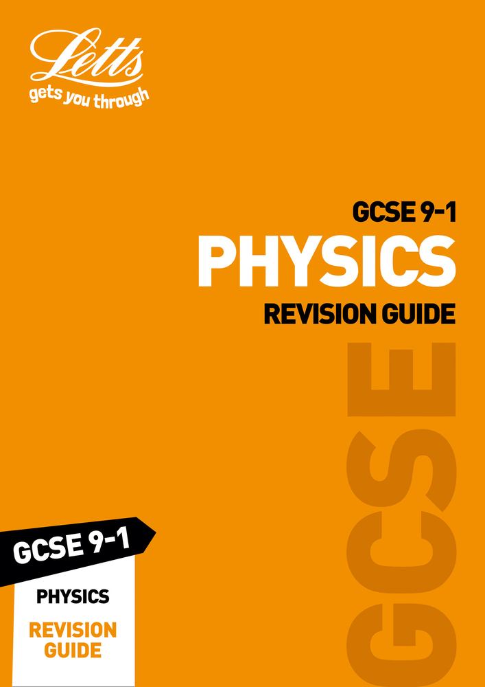 Read Letts GCSE 9-1 Revision Success – GCSE 9-1 Physics Revision Guide - Letts GCSE | PDF