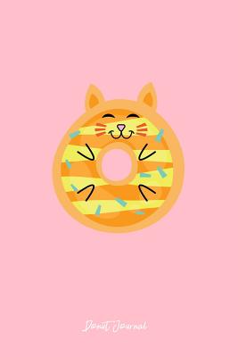 Read Donut Journal: Dot Grid Journal - Donut Cat Black Cute Doughnut Kitty Kitten Donut Lover Gift - Pink Dotted Diary, Planner, Gratitude, Writing, Travel, Goal, Bullet Notebook - 6x9 120 pages - Gcjournals Donut Journals file in PDF