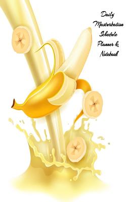 Read Online Daily Masturbation Schedule Planner & Notebook: The Perfect Gift Idea Adult Prank Gag Gifts, Novelty Joke Book Gift, Best Stocking Stuffer Ideas 110 pages, 5.5x8.5, College Ruled, White Paper, Glossy Cover -  file in PDF