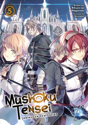 Full Download Mushoku Tensei: Jobless Reincarnation (Light Novel) Vol. 5 - Rifujin na Magonote file in PDF